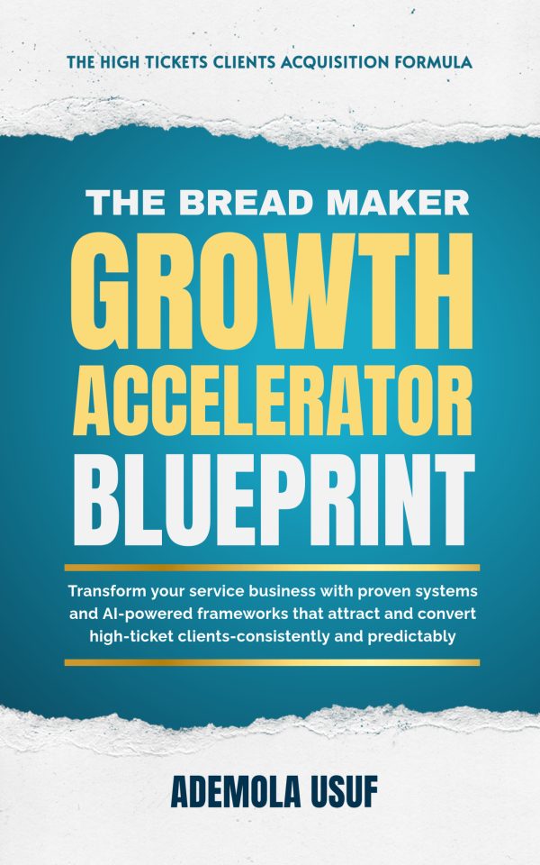 The Breadmaker Growth Accelerator™ [Blueprint]